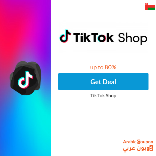 Tik Tok Shop offers in Oman up to 80%